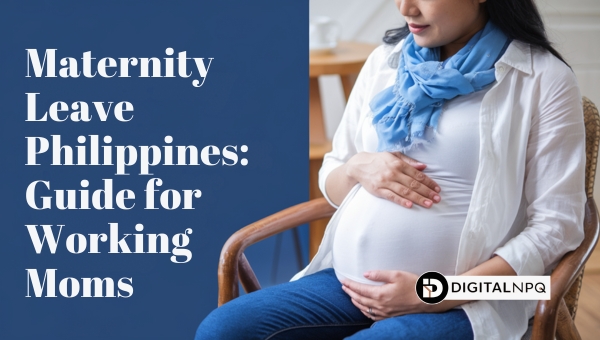 Maternity Leave Philippines: Guide for Working Moms